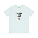 Canada Maple Leaf Hockey T-Shirt – This Is Our Game Tee