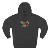 Beauty Eh Canadian Hoodie - Maple Leaf Pride Pullover Sweatshirt - Womens Canada Day Apparel - Cozy Fleece Lined Hooded Sweatshirt