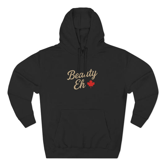 Beauty Eh Canadian Hoodie - Maple Leaf Pride Pullover Sweatshirt - Womens Canada Day Apparel - Cozy Fleece Lined Hooded Sweatshirt